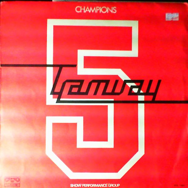 Tramway №5 — Champions