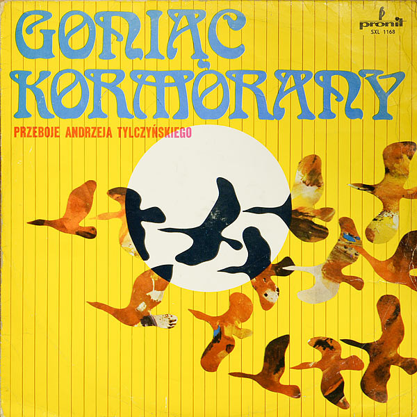 Various — Goniąc Kormorany - Przeboje Andrzeja Tylczyńskiego