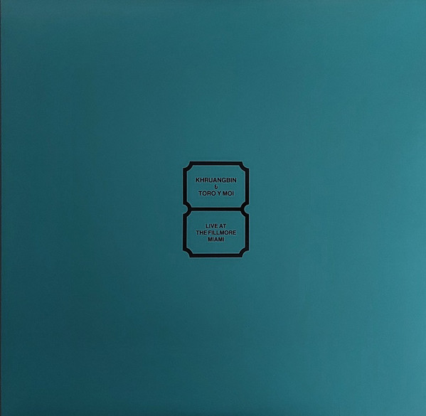 Khruangbin & Toro Y Moi — Live At The Fillmore Miami
