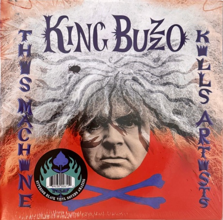 KING BUZZO / TREVOR DUNN — This Machine Kills Artists + Gift Of Sacrifice