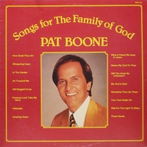 Pat Boone — Songs for The Family of God