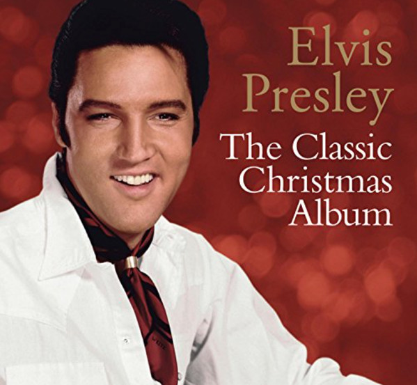 Elvis Presley — The Classic Christmas Album
