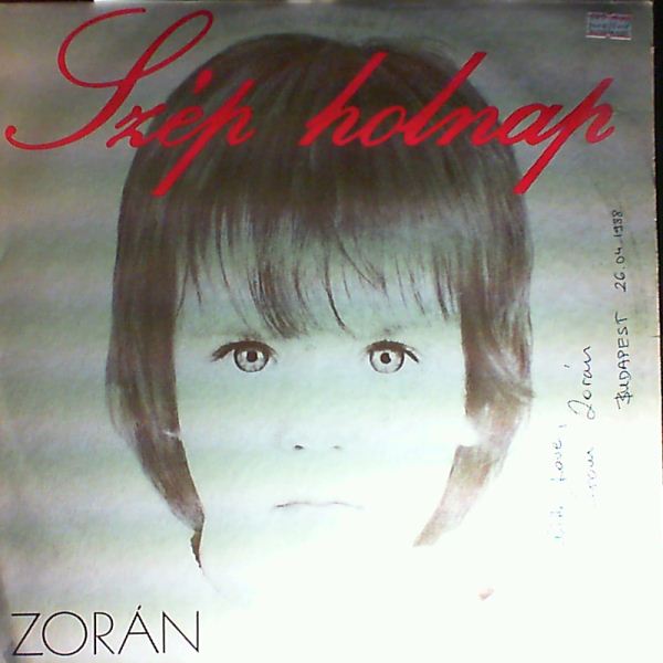 Zoran (ex - Metro) — Szep Holnap