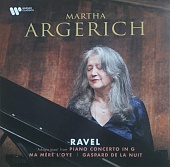 Martha Argerich — Ravel: Adagio From Piano Concerto In G, Ma Mere L'Oye, Gaspard De La Nuit
