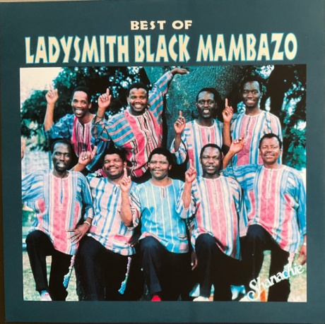 LADYSMITH BLACK MAMBAZO — Best Of Ladysmith Black Mambazo