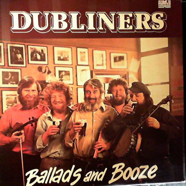 Dubliners — Ballads And Booze