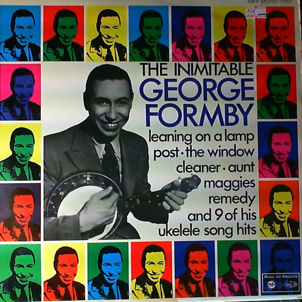 Formby George — The inimitable