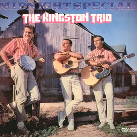 Kingston Trio — Midnight special
