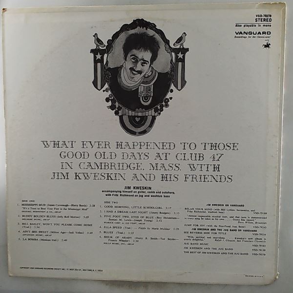 Kweskin Jim — What Ever Happened To Those Good Old Days At Club 47