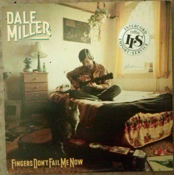 Miller Dale — Fingers Don't Fail Me Now