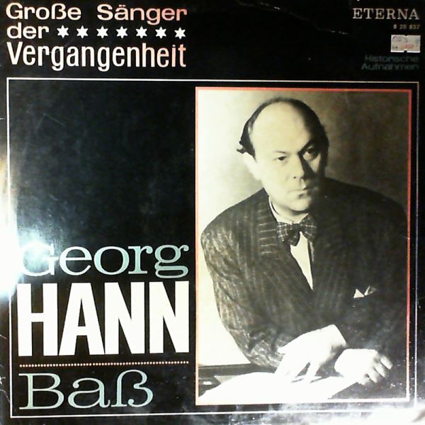 Hann Georg — Grosse Sanger Der Vergangenheit. Leoncavallo, Gounod, Verdi, Mascagni, Strauss Richard