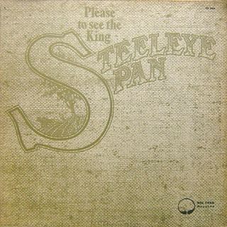 Steeleye Span — Please To See The King