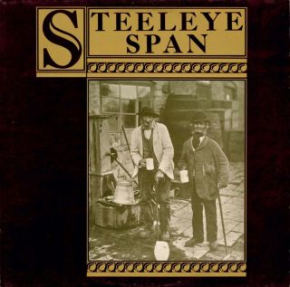 Steeleye Span — Ten Man Mop Or Mr. Reservoir Butler Rides Again