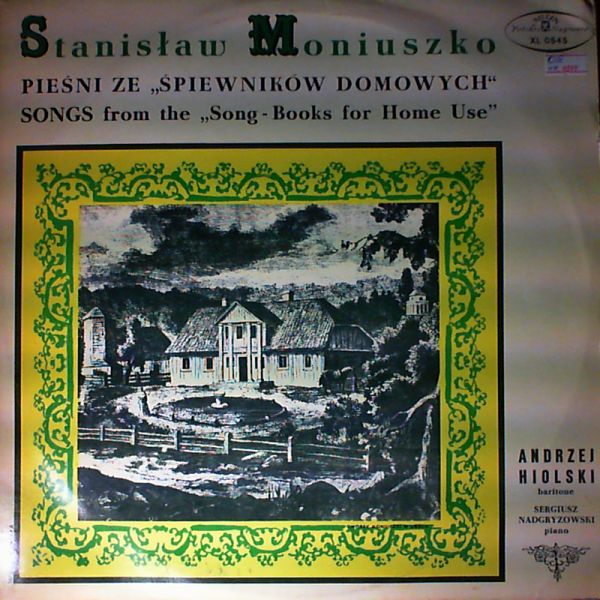 Hiolski Anrezej — Moniuszko Stanislav - Songs from the "Song-Books for Home Use"