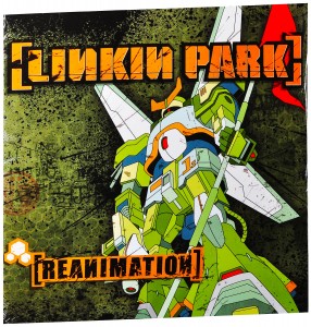 Linkin Park — Reanimation