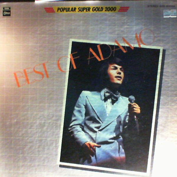 Adamo (Adamo Salvatore) — Best Of Adamo. Including Tombe La Neige