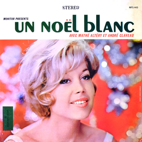 Mathé Altéry , André Claveau — Un Noël Blanc
