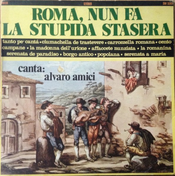 Amici Alvaro — Roma Nun Fa La Stupida Stasera
