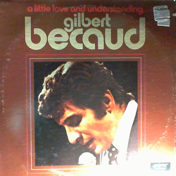 Becaud Gilbert — A Little Love And Understanding