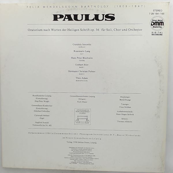 Janowitz G./Blochwitz H.P./Adam T./Polster H.Ch./Lang R./Gewandhaus Kinderchor/Rundfunkchor Leipzig/Gewandhausorchester Leipzig (dir. Masur K.) — Mendelssohn - Paulus - Oratorium Nach Der Heiligen Schrift Op. 36 Fur Soli, Chor Und Orchester