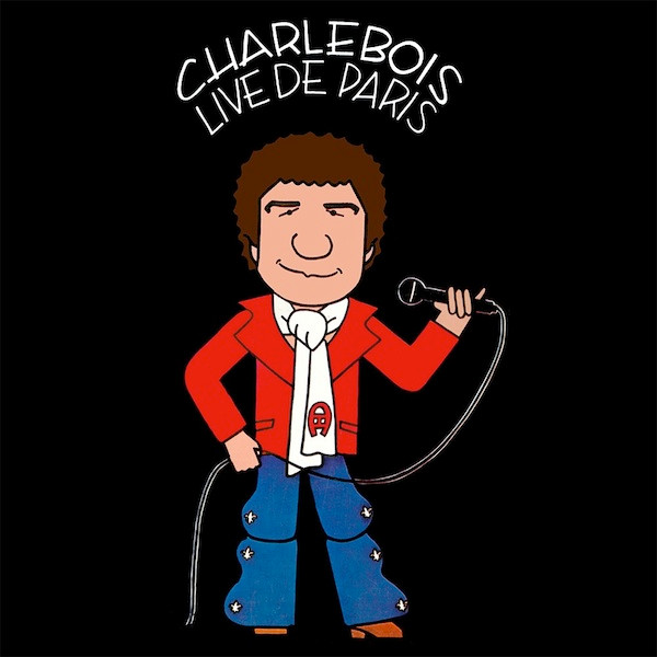 Charlebois Robert — Live De Paris