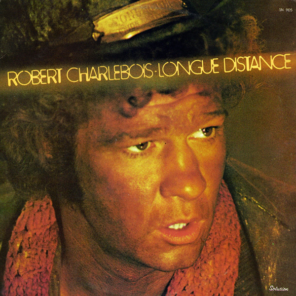 Charlebois Robert — Longue Distance