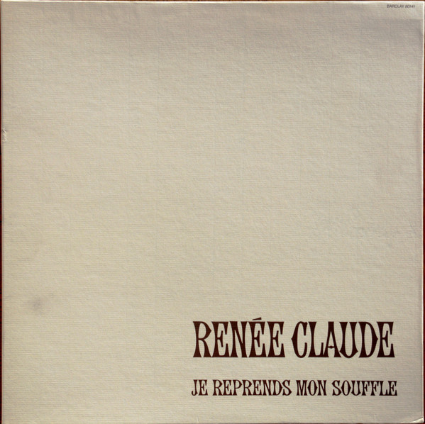 Renée Claude — Je Reprends Mon Souffle