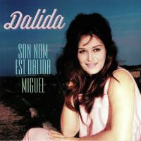 Dalida — Son Nom Est Dalida / Miguel