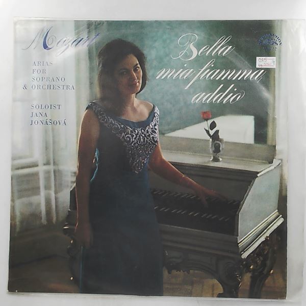 Jonasova Jana — Mozart - Bella Mia Fiamma Addio (Arias For Soprano & Orchestra) (Моцарт)