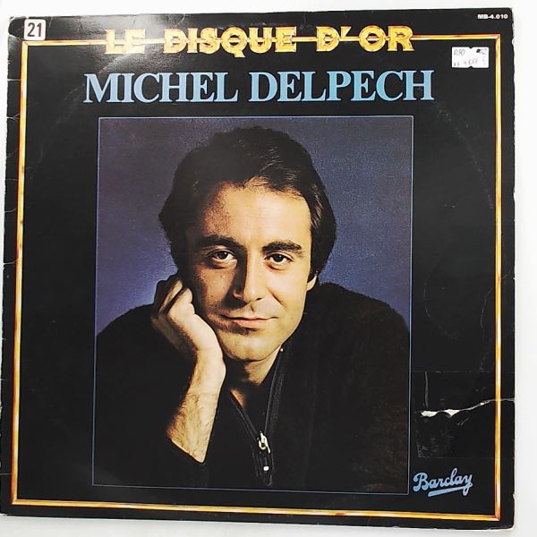 Delpech Michel — Le Disque D'Or De Delpech Michel