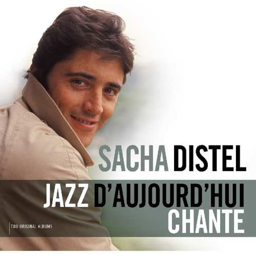 Sacha Distel — Jazz D'Aujourd'hui / Chante