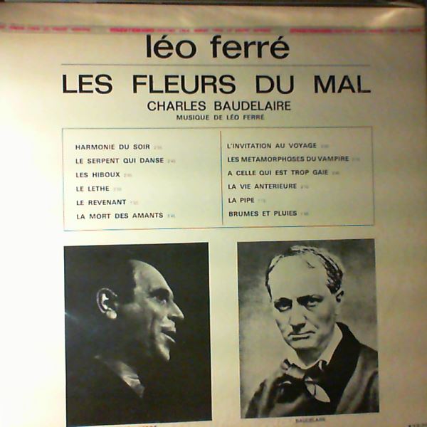 Ferre Leo — Baudelaire Charles - Les Fleurs Du Mal Chantees Par Ferre Leo