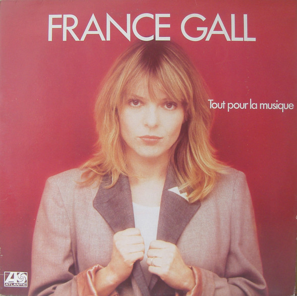 Gall France — Tout Pour La Musique