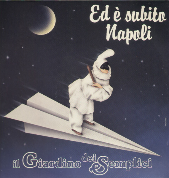 Il Giardino Dei Semplici — Ed E Subito Napoli