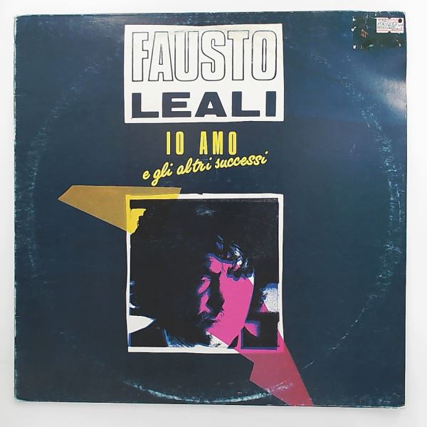Leali Fausto — Io Amo E Gli Altri Successi