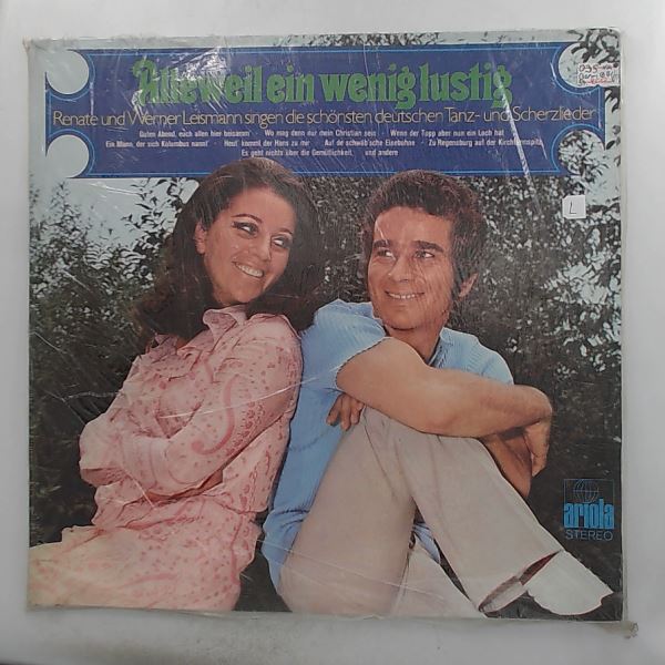 Leismann Werner and Renate — Alleweil Ein Wenig Lustig (Renate Und Werner Leismann Singen Die Schonsten Deutschen Tanz- Und Scherzlieder)