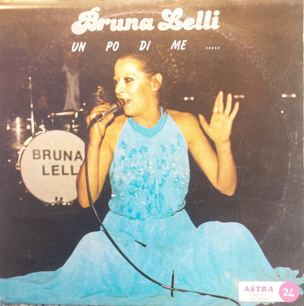 Bruna Lelli — Un Po Di Me .....
