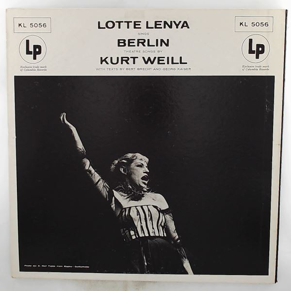Lenya Lotte — Lenya Lotte Sings Berlin Theatre Songs By Weill Kurt
