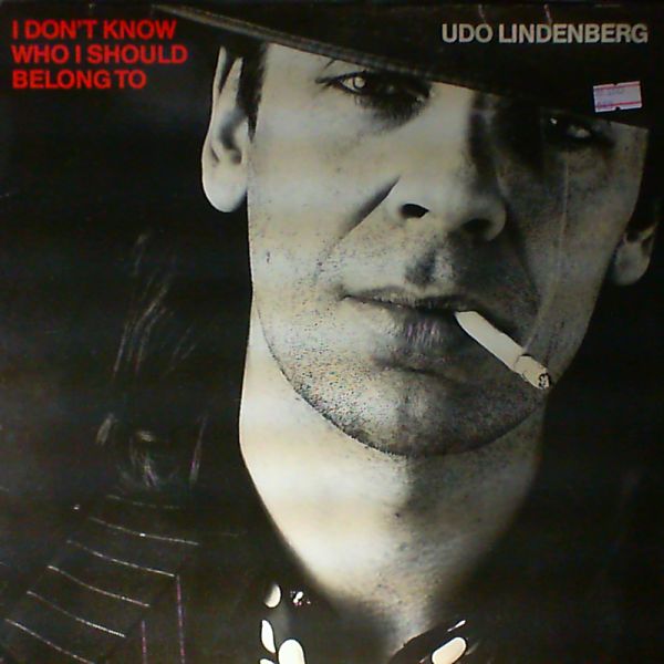 Lindenberg Udo — I don't know who I should belong to