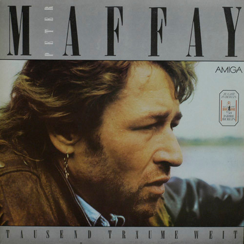 Maffay Peter — Tausend Traume weit