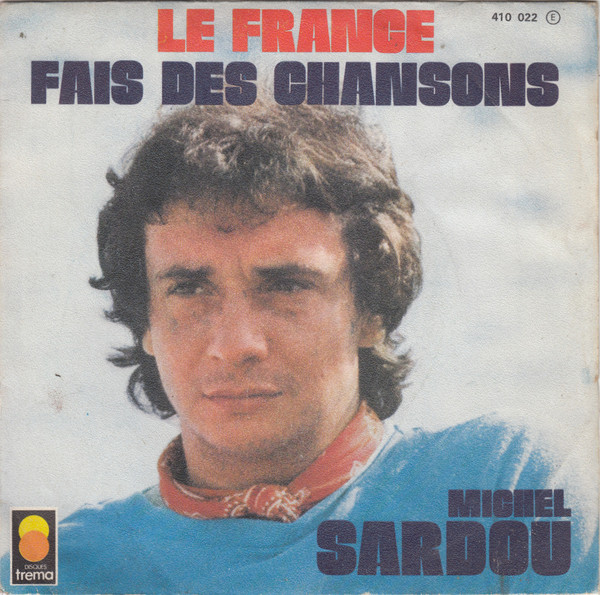 Michel Sardou — Le France / Fais Des Chansons