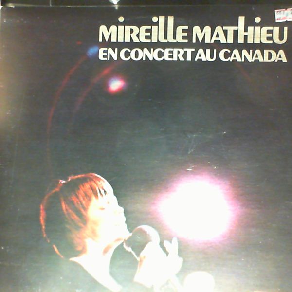 Mathieu Mireille — En Concert au Canada