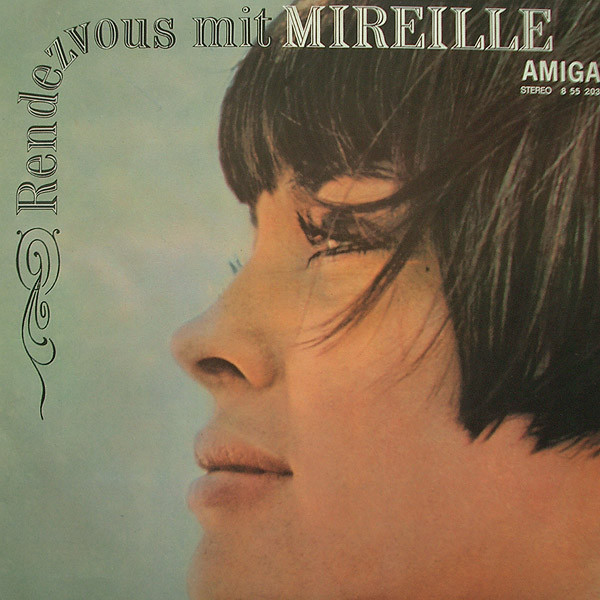 Mathieu Mireille — Rendezvous Mit Mireille