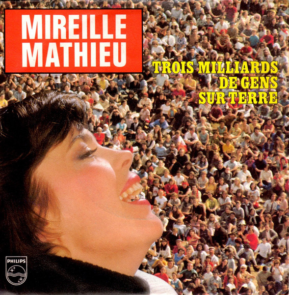 Mathieu Mireille — Trois Milliards De Gens Sur Terre