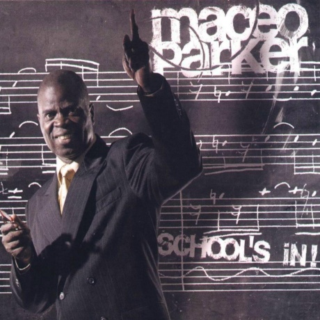 Maceo Parker — School's In!