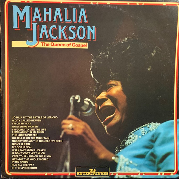 Mahalia Jackson — The Queen Of Gospel