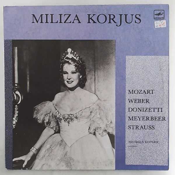 Korjus Miliza — Mozart. Weber. Donizetti. Meyerbeer. Strauss