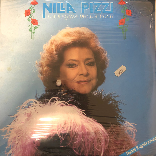 Nilla Pizzi — La Regina Della Voce