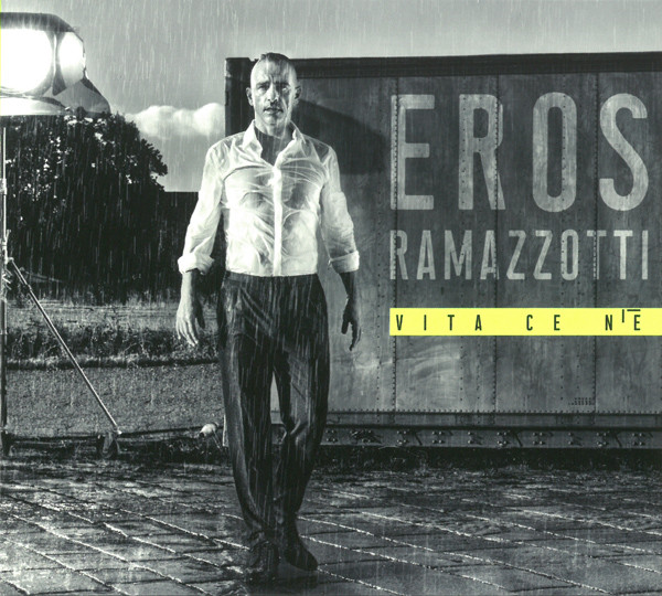 Ramazzotti Eros — Vita Ce N'e