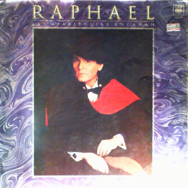 Raphael — Las Apariencias Enganan